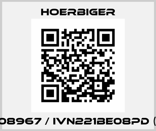 HV08967 / IVN221BE08PD (G2) Hoerbiger