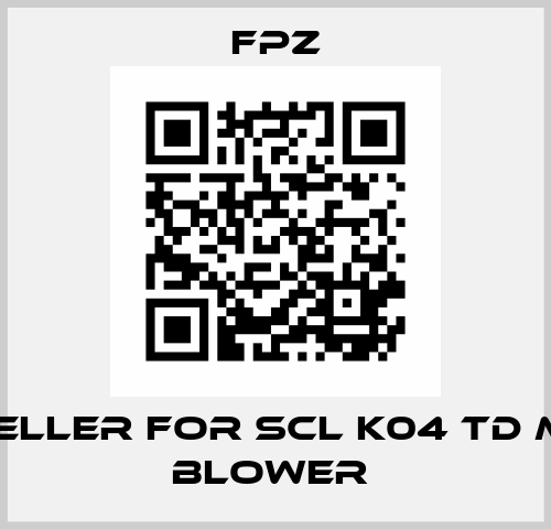 impeller for SCL K04 TD MOR blower  Fpz