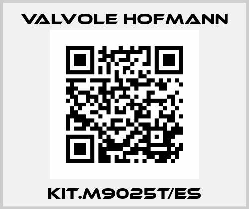 KIT.M9025T/ES Valvole Hofmann