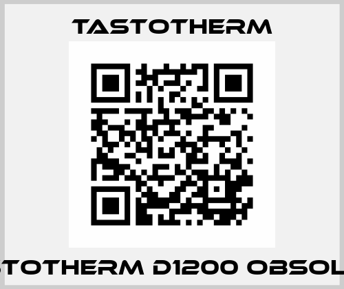 Tastotherm D1200 obsolete Tastotherm