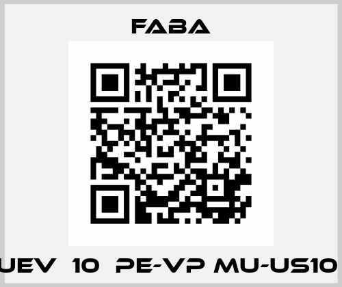 UEV  10  PE-VP MU-US10  Faba