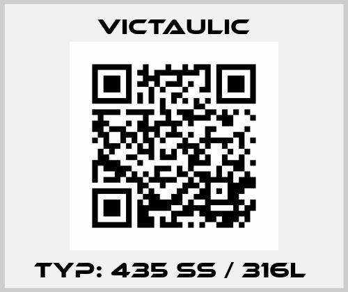 Typ: 435 SS / 316L  Victaulic
