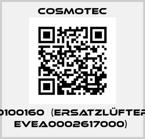 0100100160  (Ersatzlüfter zu EVEA0002617000)  Cosmotec