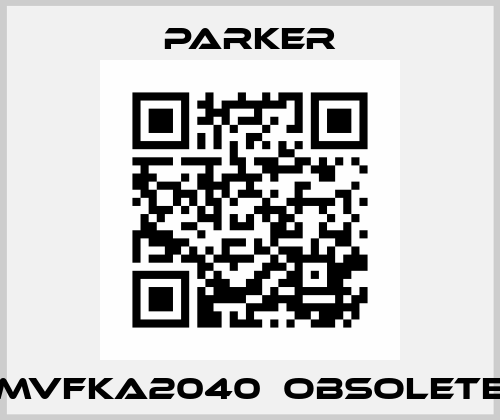 MVFKA2040  obsolete Parker