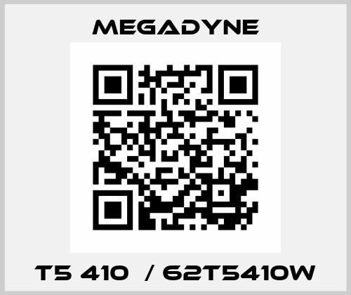 T5 410  / 62T5410W Megadyne