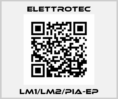 LM1/LM2/PIA-EP Elettrotec