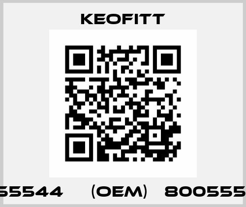 855544     (OEM)   8005553  Keofitt