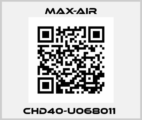 CHD40-U068011  Max-Air