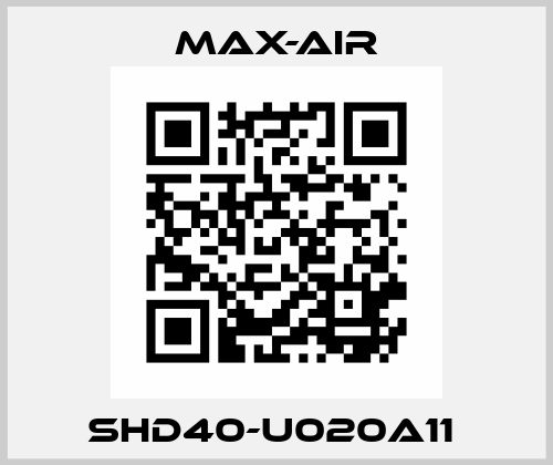 SHD40-U020A11  Max-Air