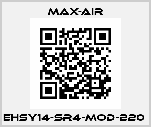 EHSY14-SR4-MOD-220  Max-Air
