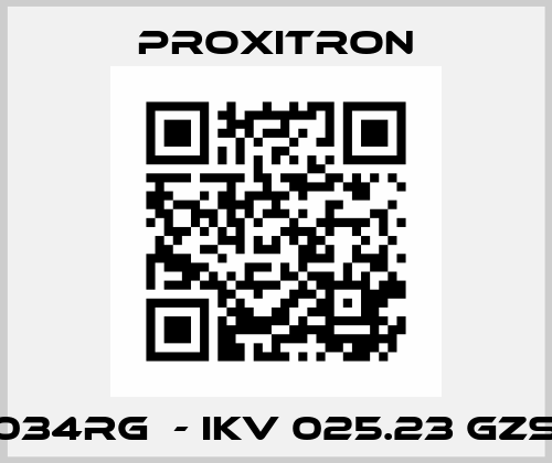 2034RG  - IKV 025.23 GZS4 PROXITRON..