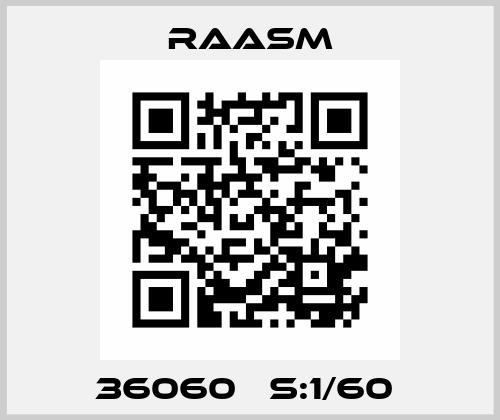 36060   S:1/60  Raasm