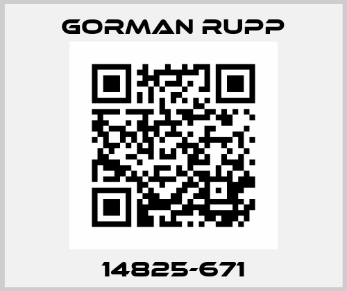 14825-671 Gorman Rupp