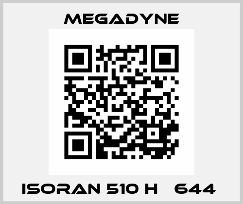 ISORAN 510 H   644  Megadyne