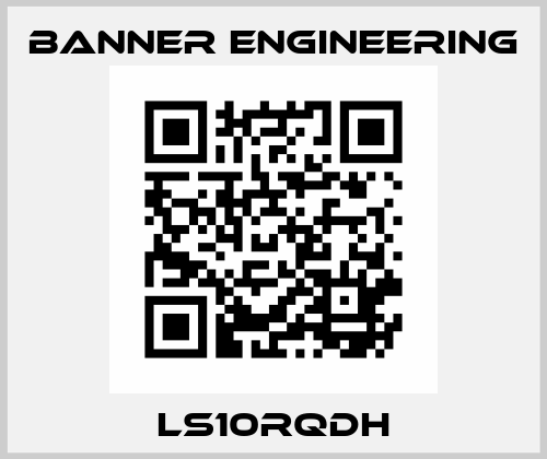 LS10RQDH Banner Engineering