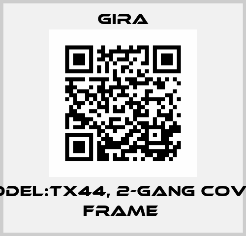 Model:TX44, 2-gang cover frame  Gira