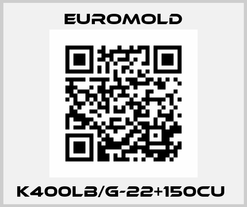 K400LB/G-22+150CU  EUROMOLD