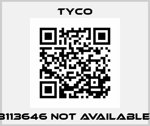 8113646 not available  TYCO