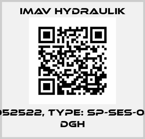 P/N: 1052522, Type: SP-SES-08-024 DGH IMAV Hydraulik