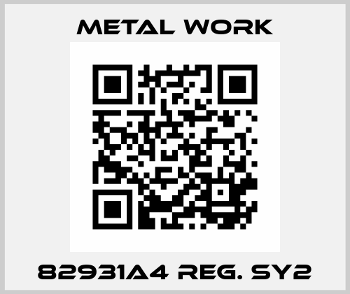 82931A4 REG. SY2 Metal Work