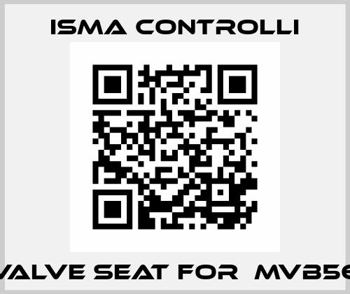 valve seat for  MVB56 iSMA CONTROLLI