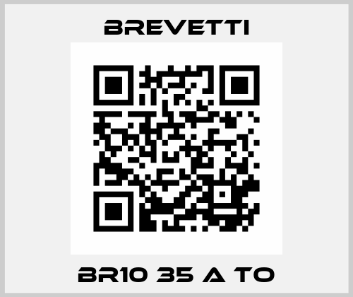 BR10 35 A TO Brevetti