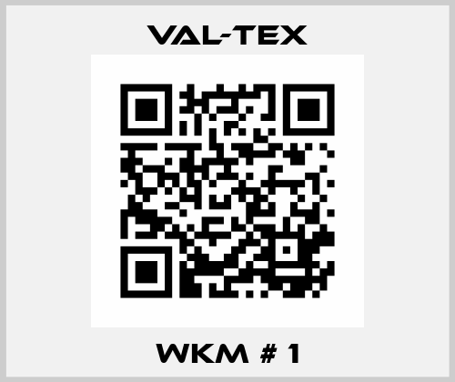WKM # 1 Val-Tex