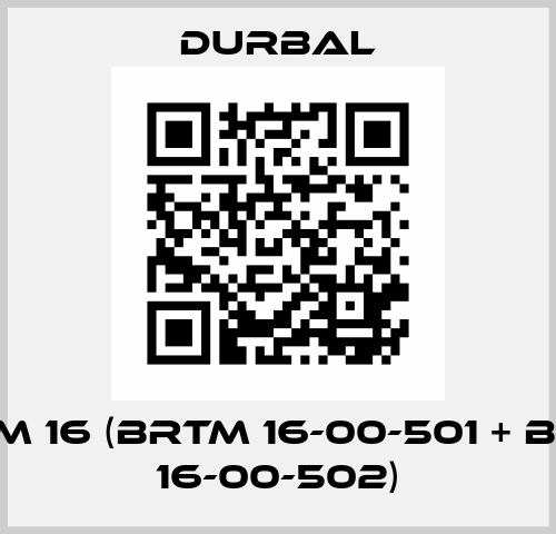 BRTM 16 (BRTM 16-00-501 + BRTM 16-00-502) Durbal