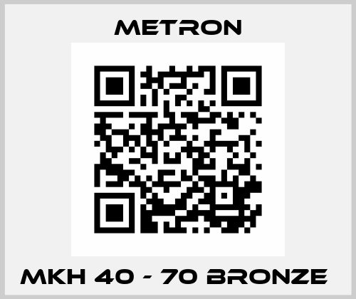 MKH 40 - 70 BRONZE  Metron