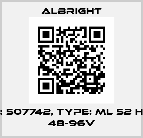 P/N: 507742, Type: ML 52 H-96 48-96V Albright