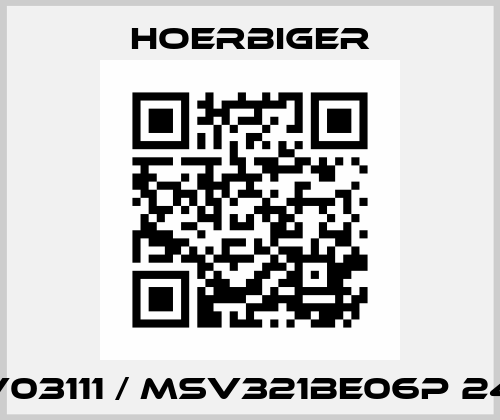 HV03111 / MSV321BE06P 24V Hoerbiger