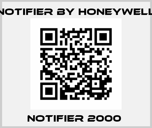 NOTIFIER 2000  Notifier by Honeywell