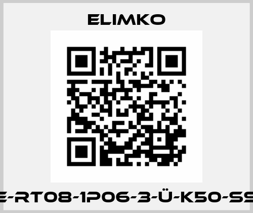 E-RT08-1P06-3-Ü-K50-SS Elimko
