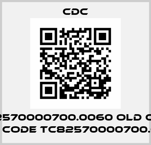 TC82570000700.0060 old code, new code TC82570000700.0130 CDC
