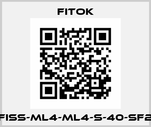 FISS-ML4-ML4-S-40-SF2 Fitok