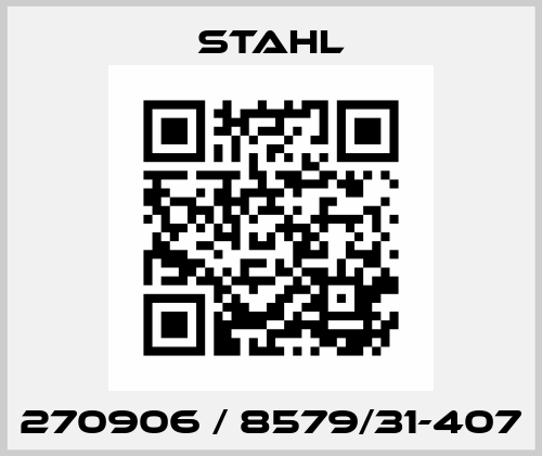 270906 / 8579/31-407 Stahl