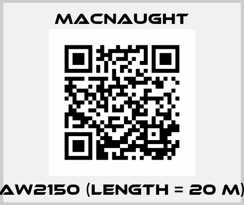 AW2150 (length = 20 m) MACNAUGHT