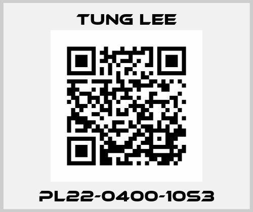 PL22-0400-10S3 TUNG LEE