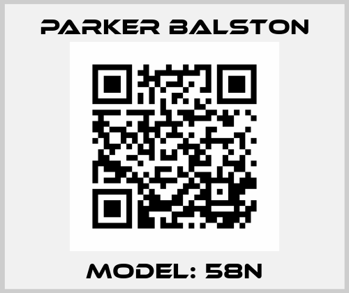 Model: 58N Parker Balston