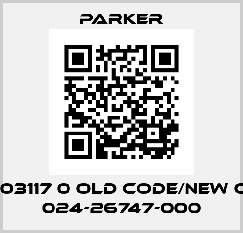 024 03117 0 old code/new code 024-26747-000 Parker