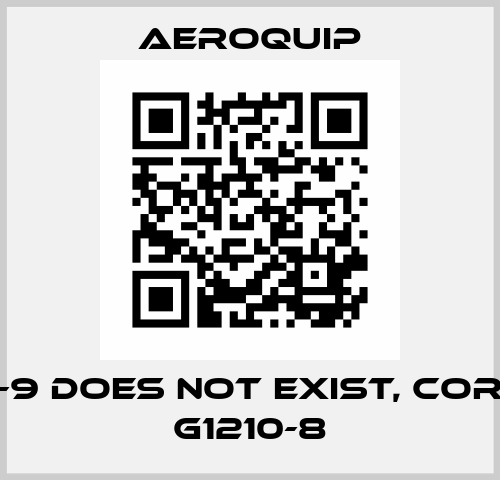 G1210-9 does not exist, correct G1210-8 Aeroquip
