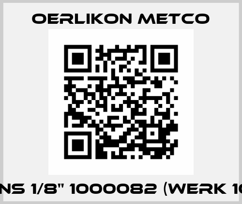 405NS 1/8" 1000082 (Werk 1000) Oerlikon Metco