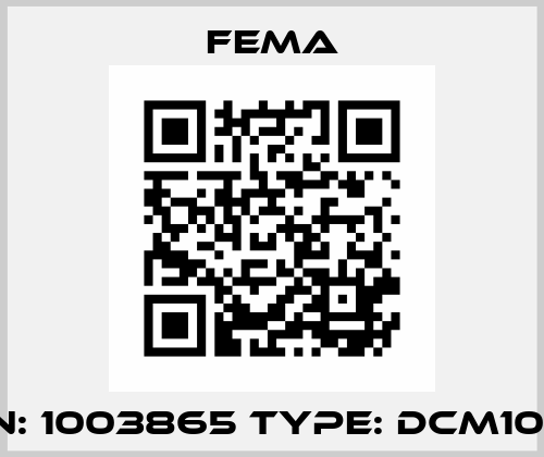 P/N: 1003865 Type: DCM1000 FEMA