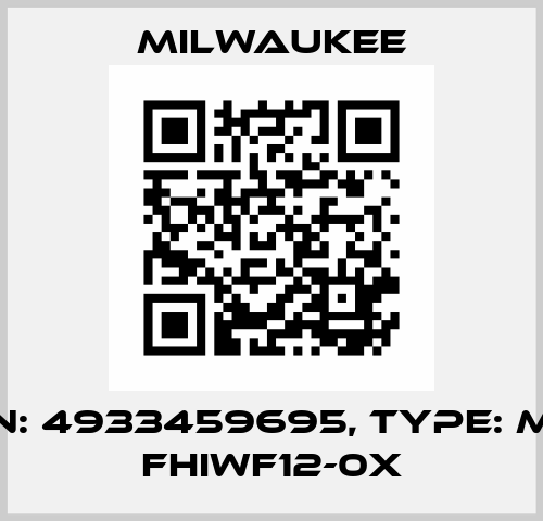 P/N: 4933459695, Type: M18 FHIWF12-0X Milwaukee