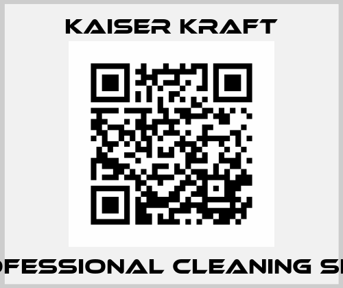 Professional cleaning sets  Kaiser Kraft