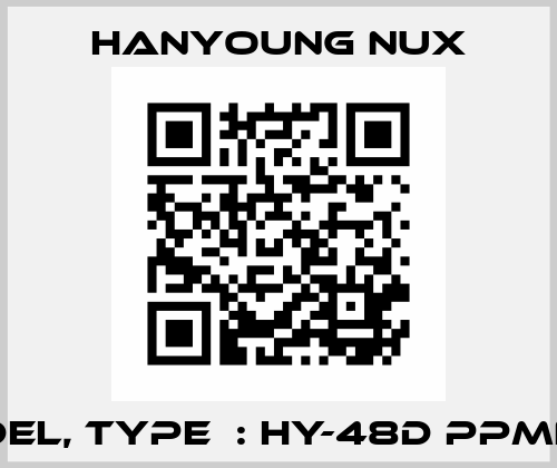 Model, Type  : HY-48D PPMNR3. HanYoung NUX