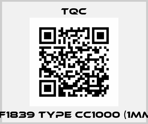 VF1839 Type CC1000 (1mm ) TQC