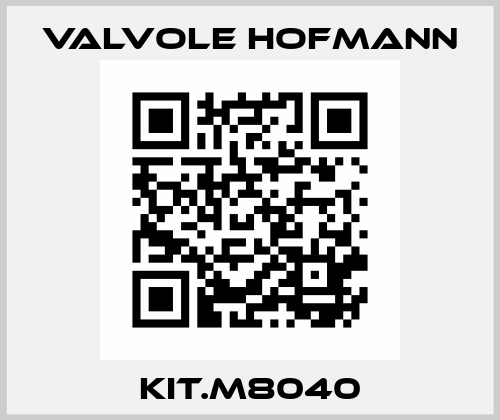 KIT.M8040 Valvole Hofmann