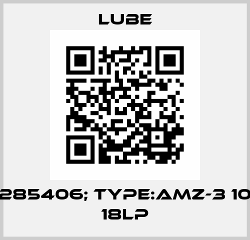 P/N:285406; Type:AMZ-3 100LS 18LP Lube