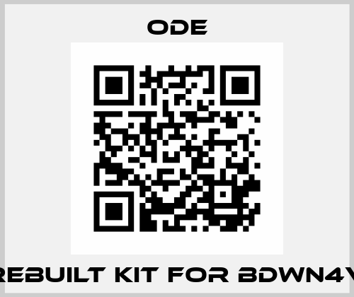 Rebuilt kit for BDWN4V Ode